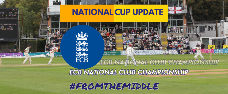 ECB National Club Championship 2025 – Round 1 Review & Round 2 Fixtures CONFIRMED